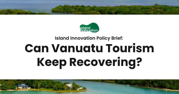 Can Vanuatu Tourism Keep Recovering?